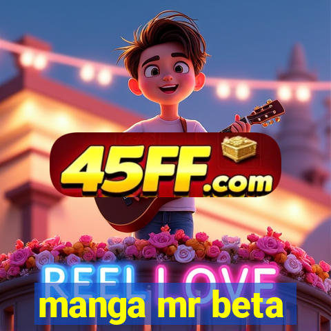 manga mr beta